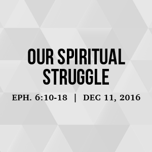 Our Spiritual Struggle