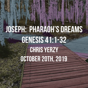 Joseph: Pharaoh’s Dreams