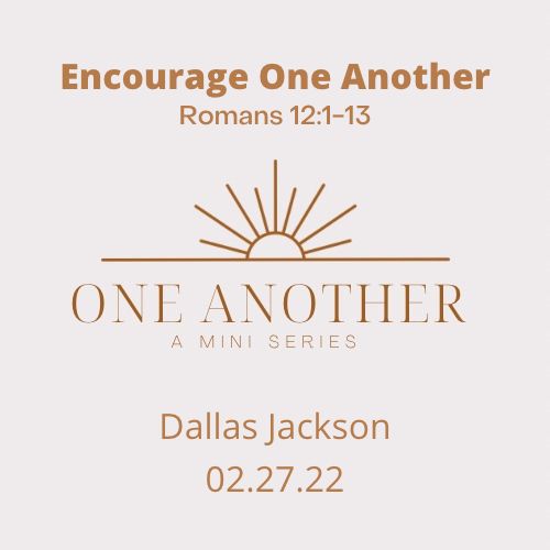 Encourage One Another