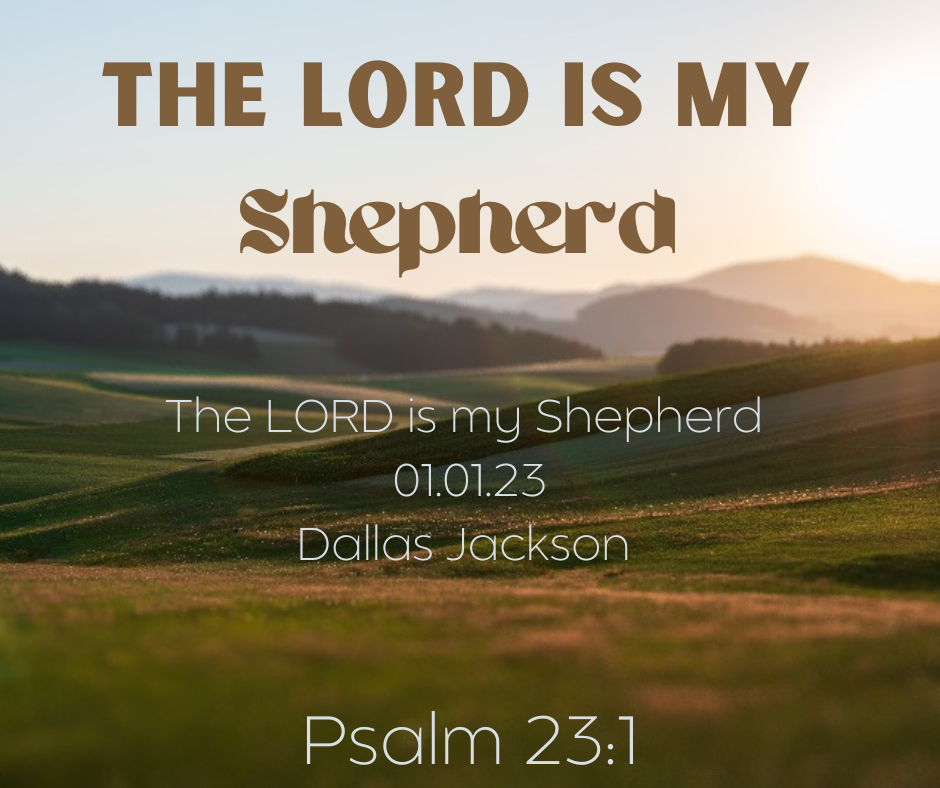 The Lord is My Shepherd