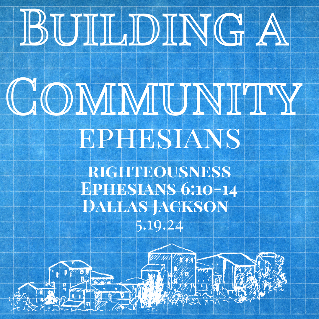 Building a Community: Righteousness