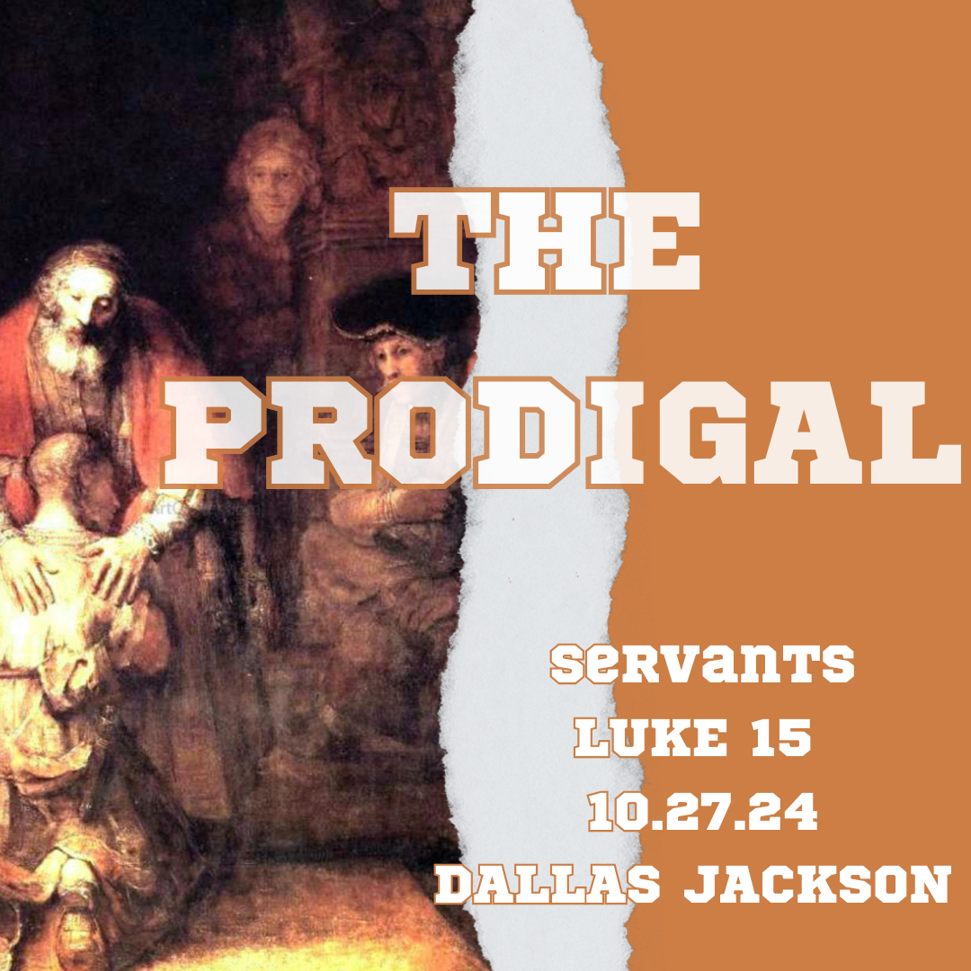 The Prodigal – Servants