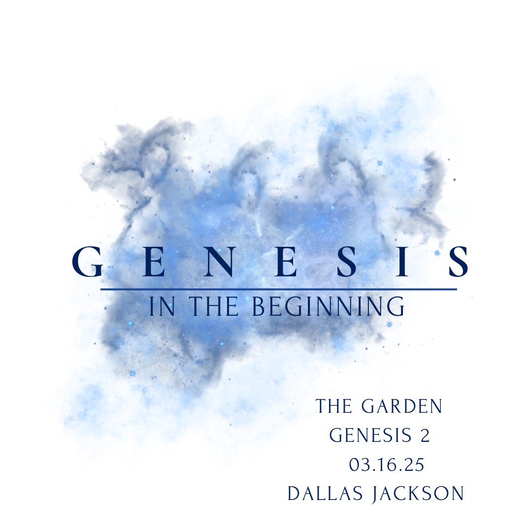 Genesis-In The Beginning:  The Garden
