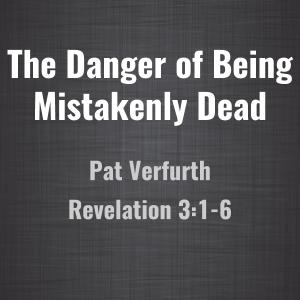 The Danger of Being Mistakenly Dead