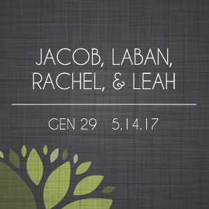 Jacob, Laban, Rachel & Leah