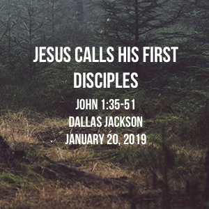 Jesus Calls His First Disciples
