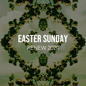 Easter Sunday 2020