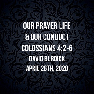Our Prayer Life & Our Conduct