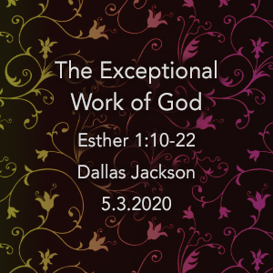 The Exceptional Work of God