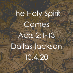 The Holy Spirit Comes