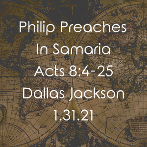 Philip Preaches in Samaria
