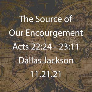 The Source of Our Encourgment